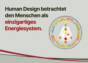 Human Design als inneres Orientierungsfeld für berufliche Entwicklung und Entscheidungsreife.